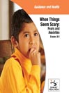 When Things Seem Scary